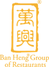 Ban Heng Group of Restaurants